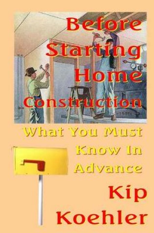 Cover of Before Starting Home Construction