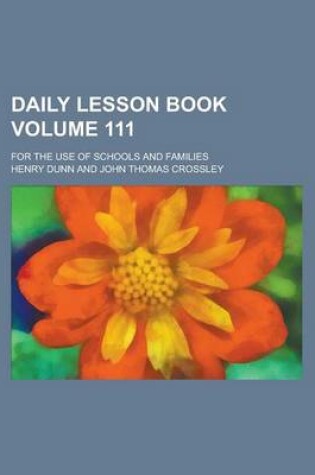 Cover of Daily Lesson Book; For the Use of Schools and Families Volume 111