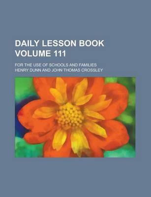 Book cover for Daily Lesson Book; For the Use of Schools and Families Volume 111