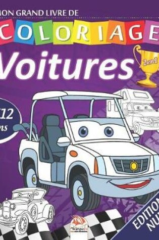 Cover of Mon grand livre de coloriage - Voitures - 2 en1 - Edition nuit