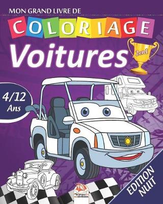 Book cover for Mon grand livre de coloriage - Voitures - 2 en1 - Edition nuit