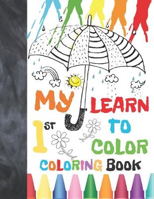 Book cover for My 1st Learn To Color Coloring Book