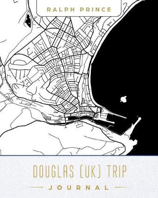 Book cover for Douglas (Uk) Trip Journal