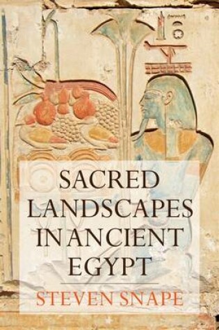 Cover of Sacred Landscapes in Ancient Egypt