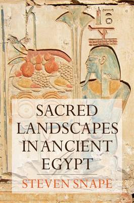 Book cover for Sacred Landscapes in Ancient Egypt