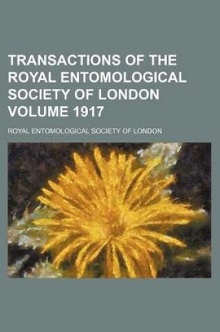 Cover of Transactions of the Royal Entomological Society of London Volume 1917