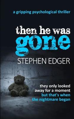 Book cover for Then He Was Gone