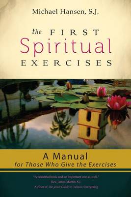 Book cover for The First Spiritual Exercises