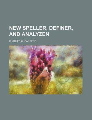 Book cover for New Speller, Definer, and Analyzen