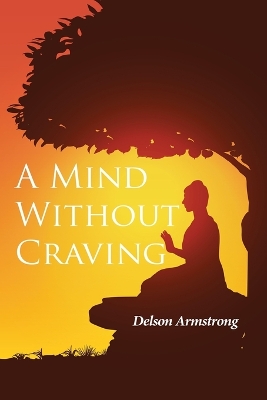 Book cover for A Mind Without Craving