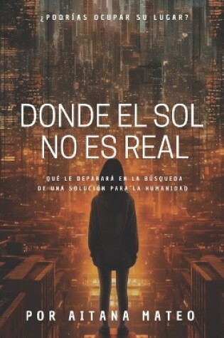 Cover of Donde el sol no es real