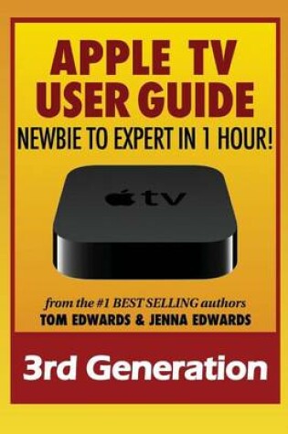 Cover of Apple TV Generation 3 User Guide