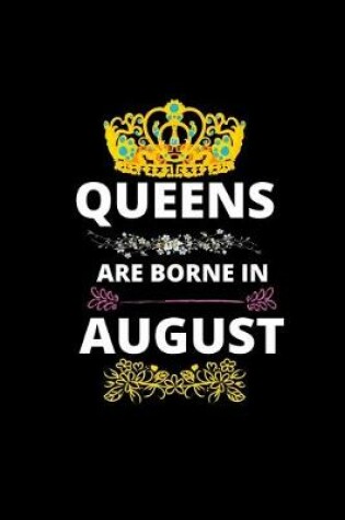 Cover of Queens Are Borne In August