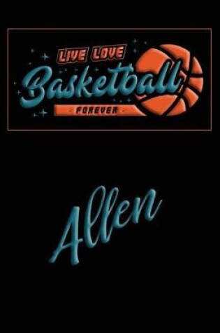 Cover of Live Love Basketball Forever Allen