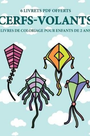 Cover of Livres de coloriage pour enfants de 2 ans (Cerfs-volants)