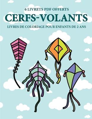 Book cover for Livres de coloriage pour enfants de 2 ans (Cerfs-volants)