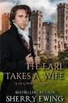 Book cover for The Earl Takes A Wife