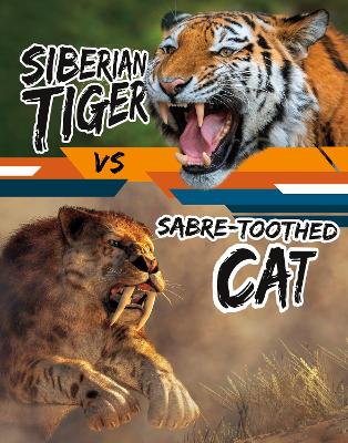 Book cover for Siberian Tiger vs Sabre-Toothed Cat