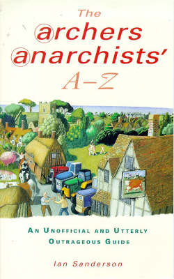 Book cover for "Archers" Anarchists A-Z