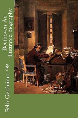 Book cover for Beethoven. an Illustrated Biography