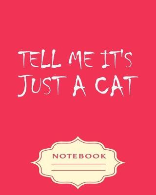Book cover for Tell Me It's Just a Cat