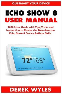 Book cover for Echo Show 8 User Manual