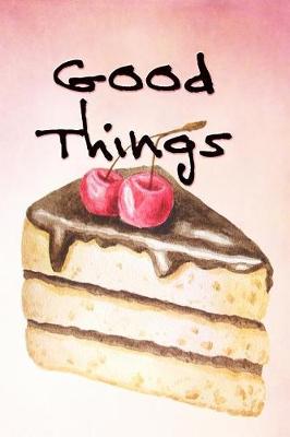 Book cover for Good Things