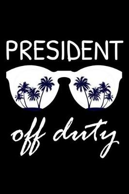 Book cover for President Off Duty