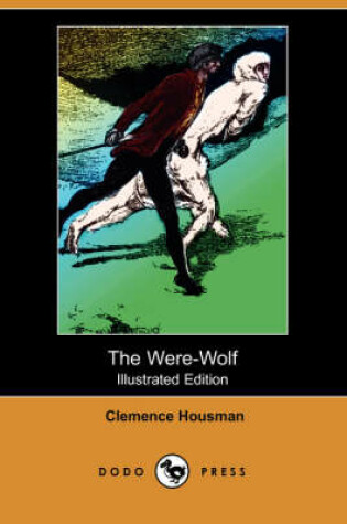Cover of The Were-Wolf(Dodo Press)