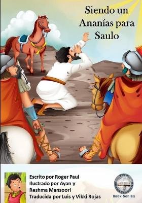 Book cover for Siendo un Ananías para Saulo