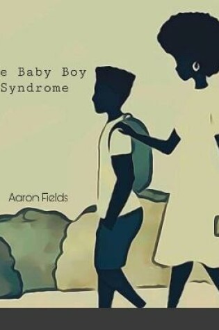 Cover of The Baby Boy Syndrome