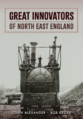 Book cover for Great Innovators of North East England