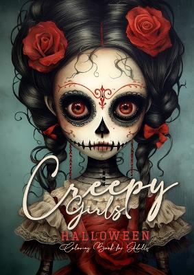 Cover of Creepy Girls Halloween Coloring Book for Adults