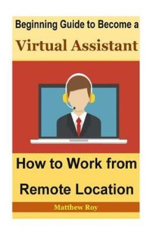 Cover of Beginning Guide to Become a Virtual Assistant