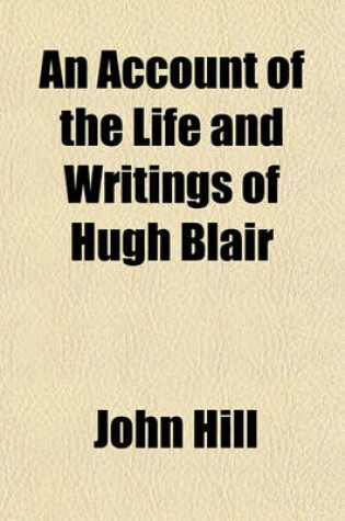 Cover of An Account of the Life and Writings of Hugh Blair