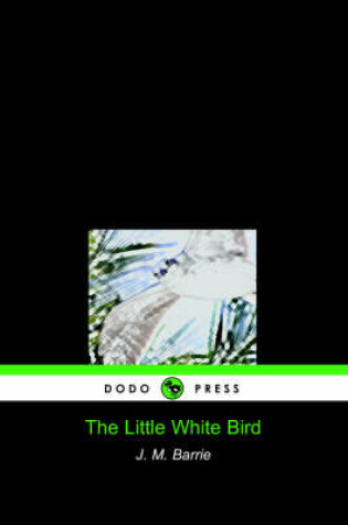 Cover of The Little White Bird (Dodo Press)