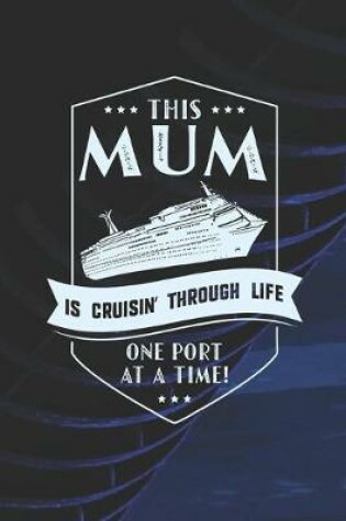 Cover of This Mum Is Cruisin' Through Life