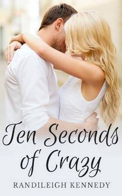 Book cover for Ten Seconds of Crazy