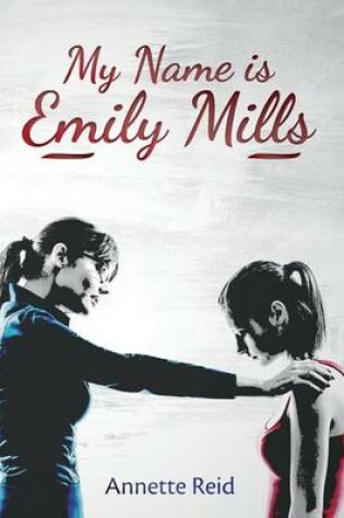 Cover of My Name is Emily Mills