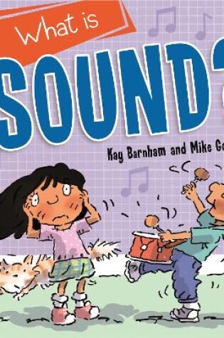Cover of Discovering Science: What is Sound?