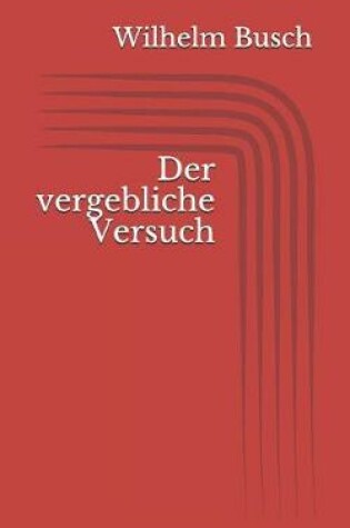 Cover of Der vergebliche Versuch