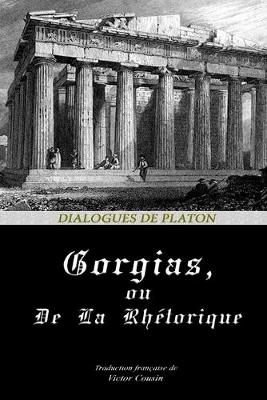 Book cover for Gorgias, Ou de la Rhetorique