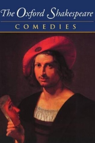 Cover of The Oxford Shakespeare: Volume II: Comedies