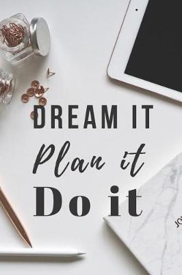 Book cover for Dream it, Plan it, Do it