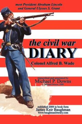 Cover of The Civil War Diary Col Alfred B. Wade