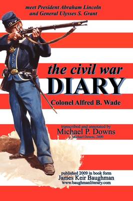 Book cover for The Civil War Diary Col Alfred B. Wade