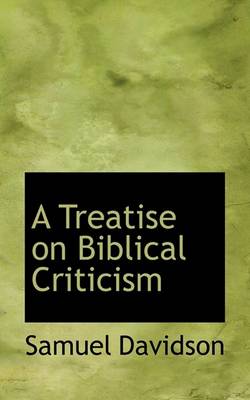 Book cover for A Treatise on Biblical Criticism