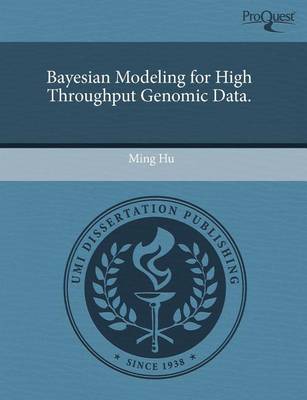 Book cover for Bayesian Modeling for High Throughput Genomic Data