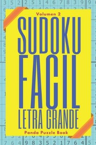 Cover of Sudoku Facil Letra Grande - Volumen 2