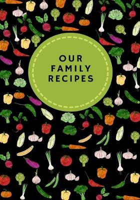 Book cover for Our Family Recipes Journal